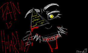 sketch 91903 'Pain is hilarious!'-bill cipher
-by Pyromid618
